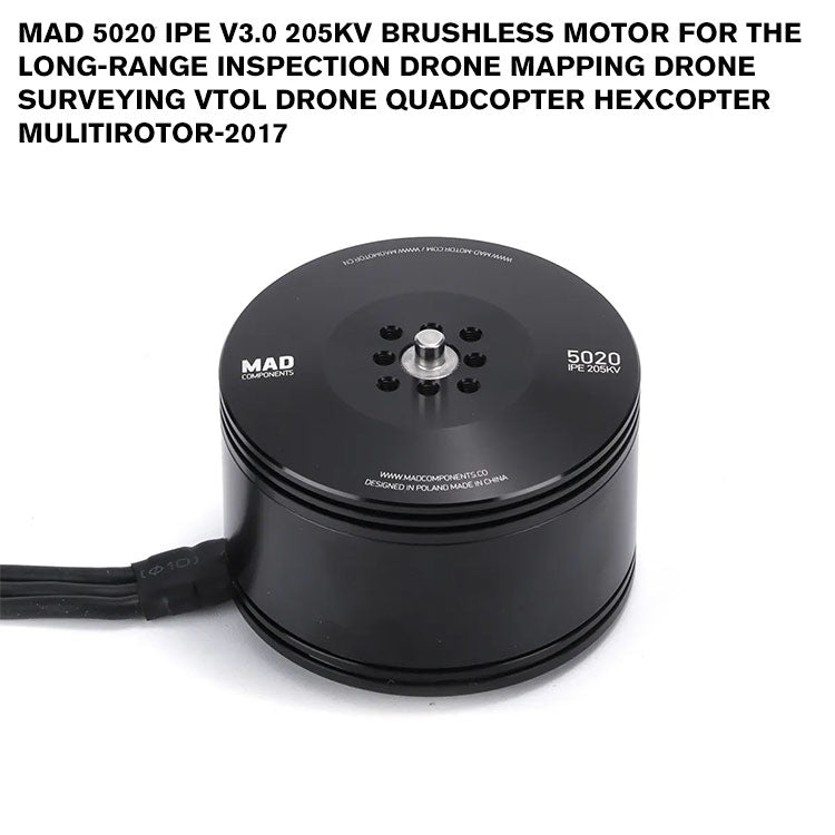 MAD 5020 IPE V3.0 Brushless Motor For The Long-Range Inspection Drone Mapping Drone Surveying VTOL Drone Quadcopter Hexcopter Mulitirotor-2017 MAD 5020 IPE V3.0 Brushless Motor For The Long-Range Inspection Drone Mapping Drone Surveying VTOL Drone Quadcopter Hexcopter Mulitirotor-2017